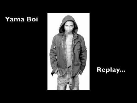 Yama Boi ft. Rock City - Replay