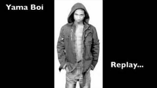 Yama Boi ft. Rock City - Replay