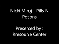 Pills N Potions - Nicki Minaj (lyrics)