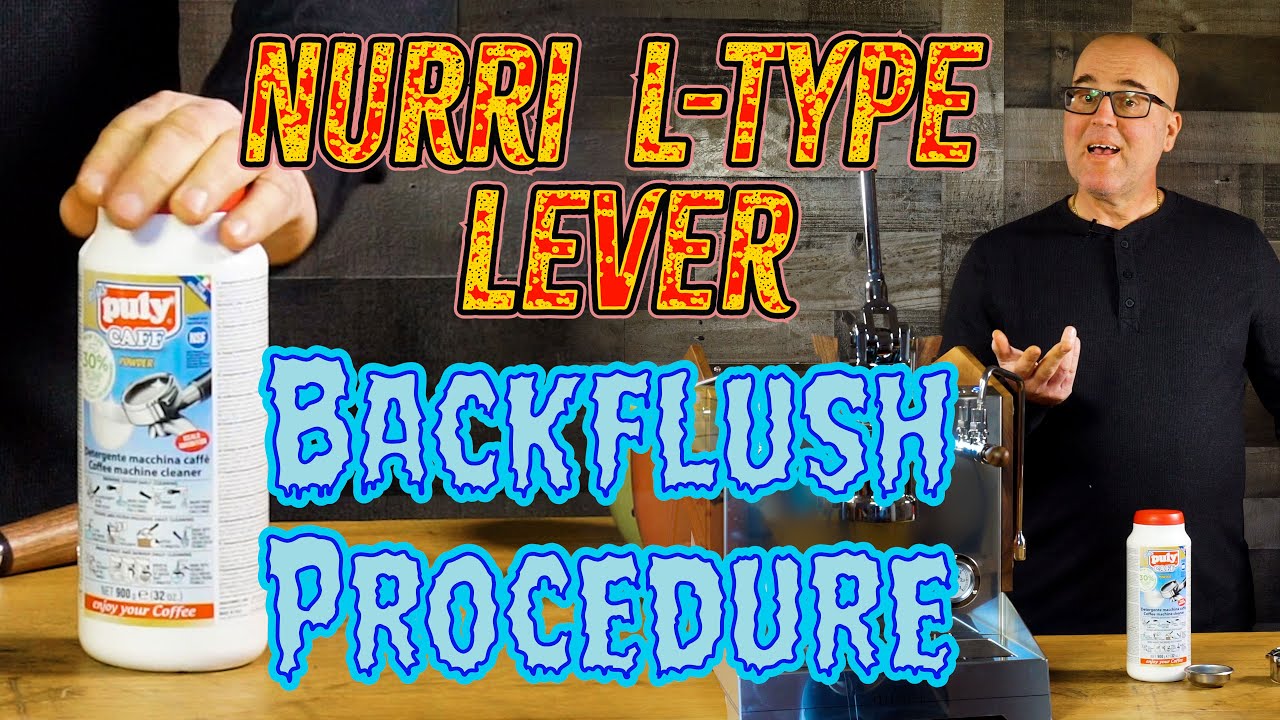 Nurri L-Type Lever Backflush Procedure