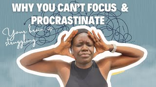 Reasons you can’t Focus & Procrastinate - How to Fix it scienctifically 2023.