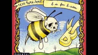 Less Than Jake - Sobriety is a serious business and business isnt so good