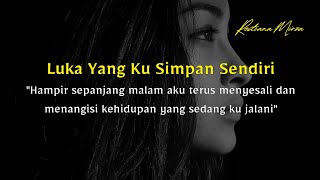 Download lagu Luka Yang Ku Simpan Sendiri - Puisi mp3