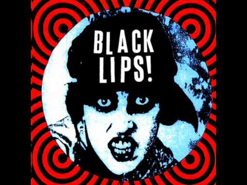 BLACK LIPS - black lips! - FULL ALBUM