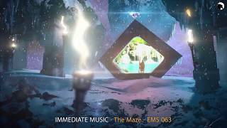 Immediate Music - The Maze - Epic Music Stars 063