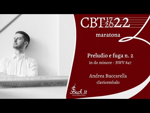 Andrea Buccarella esegue o Prelúdio e fuga no Do min. n. 2 BWV 847 del CBT I