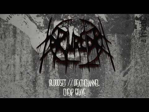 BLOODSET // DEATHCHANNEL - Cheap Grave [VISUALIZER]