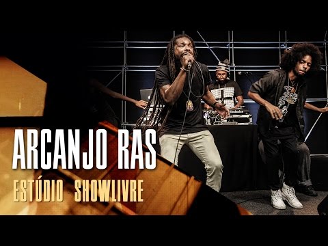 "Taca fogo/Mo faya" - Arcanjo Ras no Estúdio Showlivre 2017