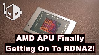 AMD Rembrandt APU Rumored To Feature 6nm Zen 3+ and RDNA2