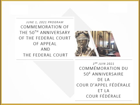 Cerimônia do 50º aniversário da Cour d’appel federale e da Cour fédérale