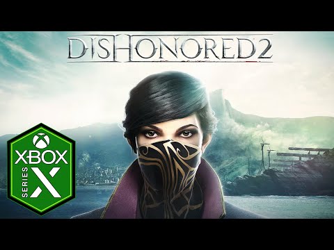 Part of a video titled Dishonored 2 Xbox Series X Gameplay [Xbox Game Pass]