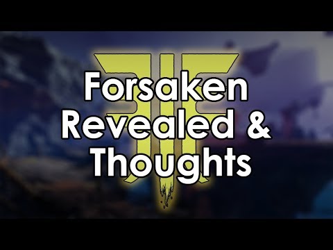 Destiny 2 Forsaken Expansion Revealed & Datto's Thoughts
