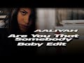 Aaliyah Are You That Somebody Ahleeyah S Baby Edit