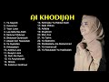 AI KHODIJAH FULL ALBUM TERBARU 2021