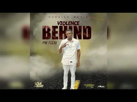 Fya Flexx - Violence Behind (Official Audio)