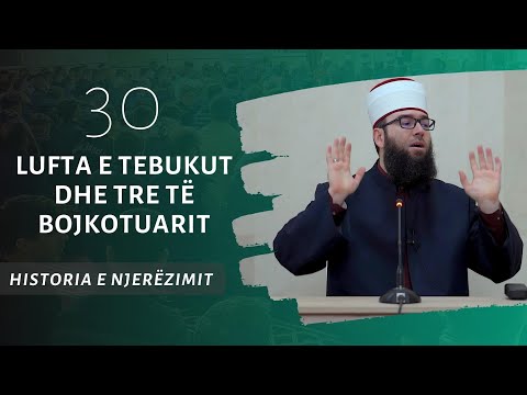 30.Lufta e Tebukut dhe tre të bojkotuarit