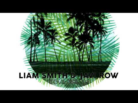 Liam Smith & Javi Row- Rendezvous (Original Mix) (Preview)