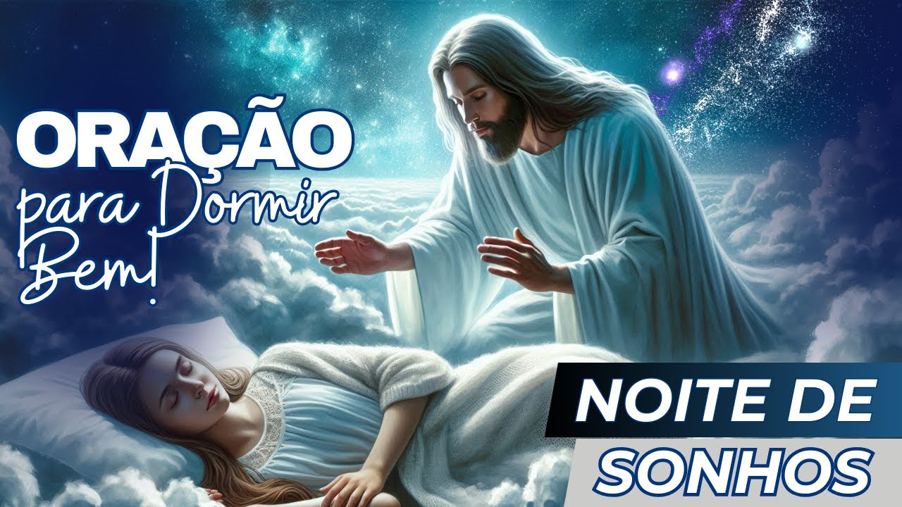 Oração para uma Noite de Sono Tranquila e Abençoada (Descanso Profundo)