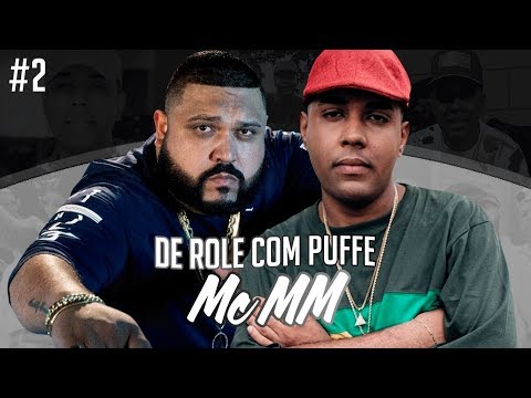 De Role com Puffe #2 (MC MM)