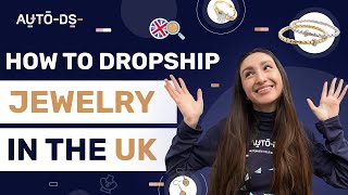 Dropshipping Jewelry In The UK | Top Jewelry Products + Suppliers 💍