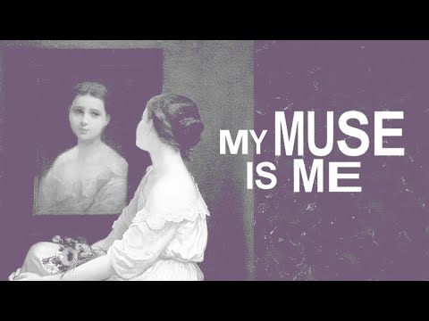 To Be One's Own Muse