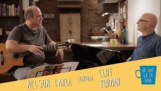Um Café Lá em Casa com Cliff Korman e Nelson Faria