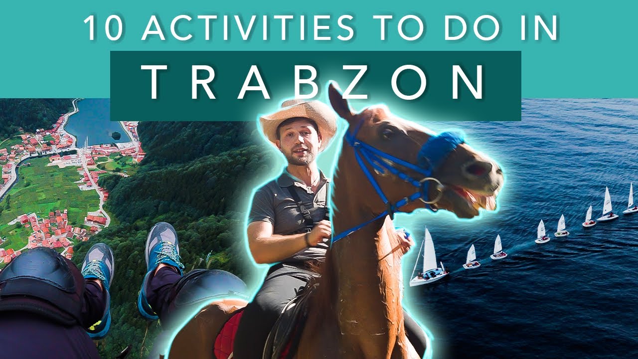 10 Activities in Trabzon