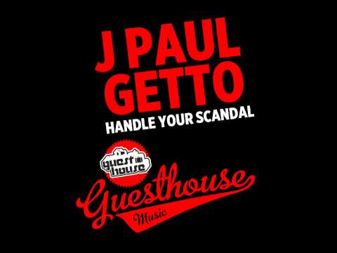 J Paul Getto - Handle Your Scandal