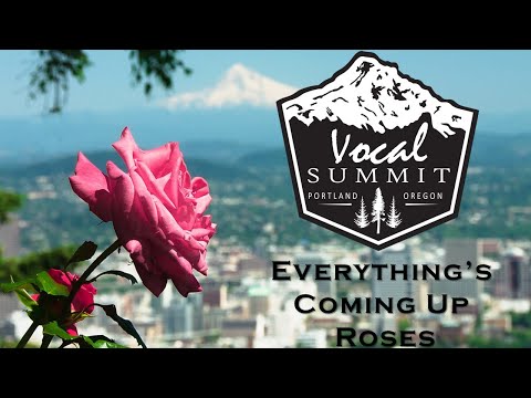 Vocal Summit - Everything's Coming Up Roses (2022 Evergreen District Chorus Contest)
