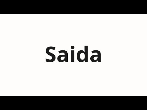 How to pronounce Saida