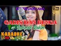 GADIS DAN BUNGA - Rahimah Rahim - KARAOKE HD [4K] Tanpa Vocal