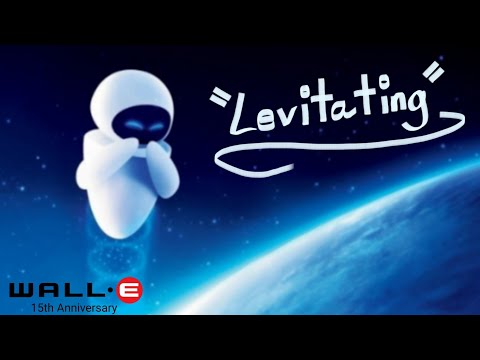 WALL-E: 6th EVE Tribute - Levitating (*WALL-E 15th Anniversary Special*)