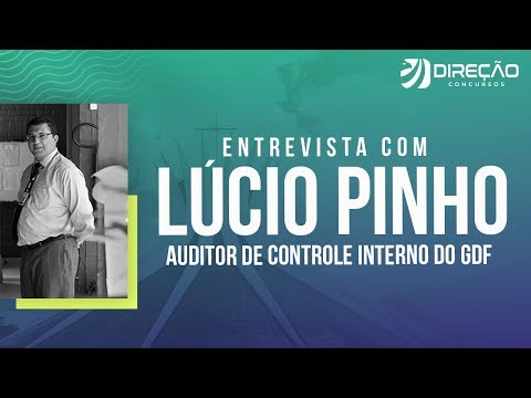 Entrevista com Lúcio Pinho - AUDITOR DE CONTROLE INTERNO DO GDF  AO VIVO