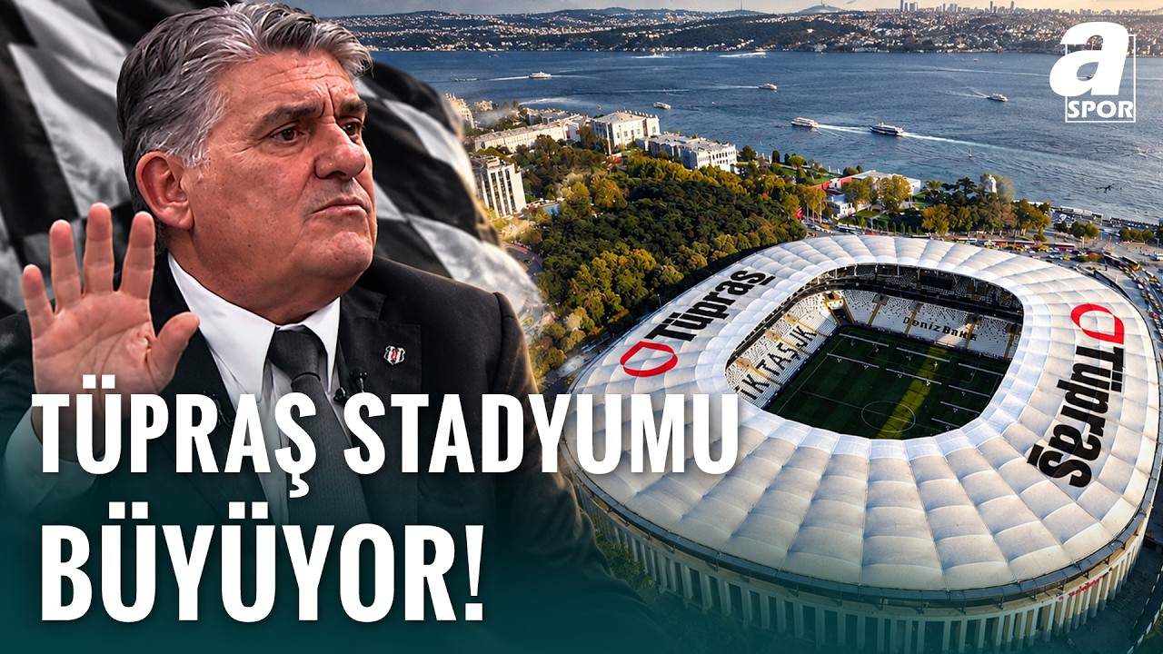 Beşiktaş'a Stadyum Müjdesi! Kapasite 4.500 Kişi Artacak! Serdal Adalı'dan Flaş Açıklama