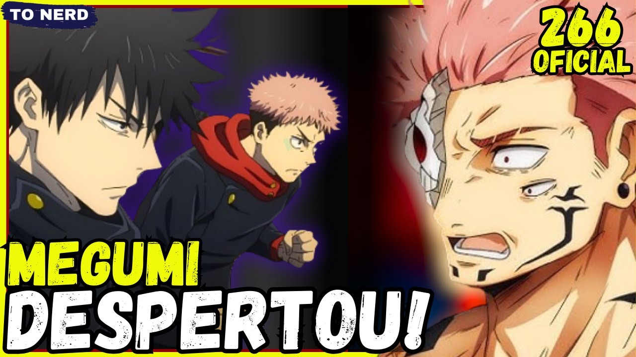 🚨FINALMENTE: YUJI ITADORI DESPERTA MEGUMI E CASTIGA RYOMEN SUKUNA/ JUJUTSU KAISEN 266 OFICIAL