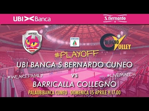 UBI Banca S.Bernardo Cuneo - Barricalla Collegno Gara-1 Playoff Samsung Galaxy Volley Cup A2