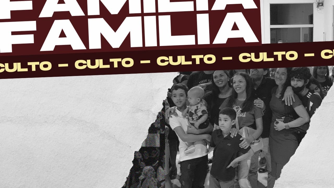 CULTO DA FAMÍLIA 13/10/24