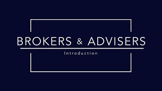 Brokers and Investment Advisers - Introduction