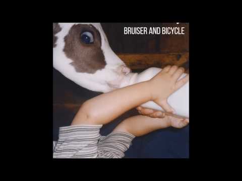 Bruiser and Bicycle - Once More With Feeling