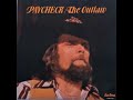 Everything Is Changing by Johnny Paycheck from his album Survivor