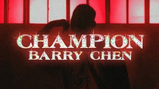 [音樂] Barry Chen 【冠軍 Champion】