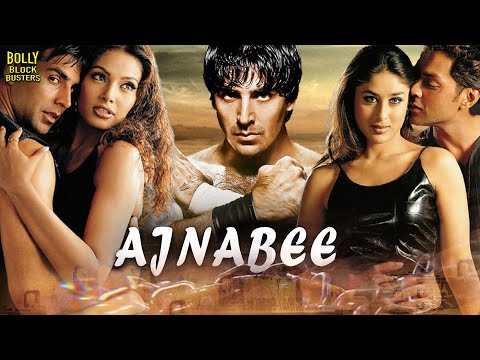Ajnabee Full Movie | Akshay Kumar, Bobby Deol, Kareena Kapoor, Bipasha Basu | Hindi Movies 2025