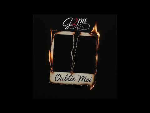 G2NA Oublie Moi