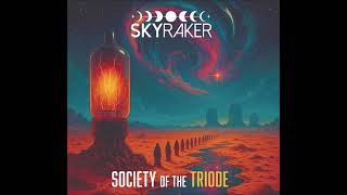 Download lagu Skyraker - Society of the Triode (full Album 2026) mp3