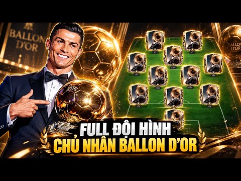 AH - FULL ĐỘI HÌNH CHỦ NHÂN BALLON D'OR