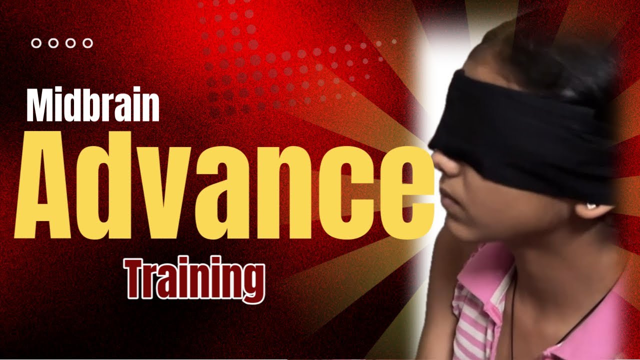 Midbrain Advance Training