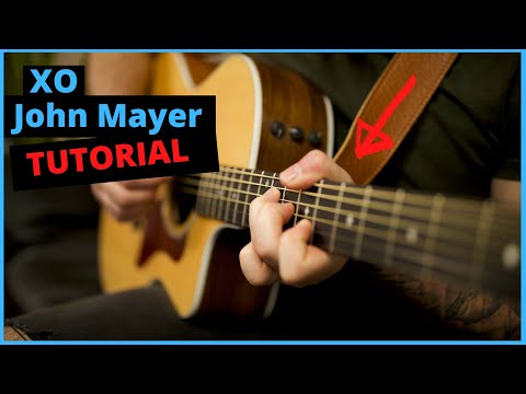 "XO" John Mayer Acoustic Guitar Tutorial W/ Lyrics and Play Through (Beyonce Cover)
