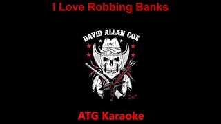 David Allan Coe - I Love Robbing Banks - ATG0060