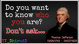 Thomas Jeffersons Quotes which are better to be kn