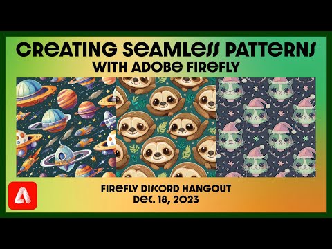 Creating Seamless Patterns with Adobe Firefly - Firefly Discord Hangout 12/18/2023